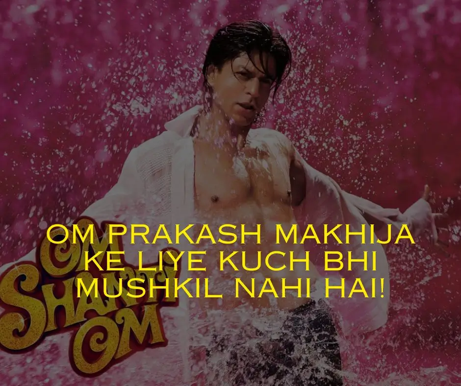 Om Shanti Om dialogues