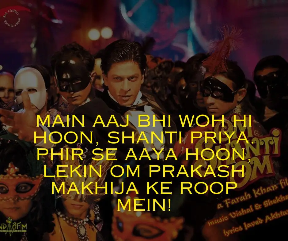 Om Shanti Om Dialogues